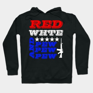 red white and pew pew pew guns Hoodie